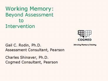 Working Memory: Beyond Assessment     to Intervention