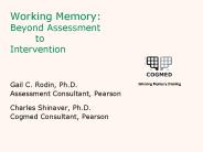 Working Memory: Beyond Assessment     to Intervention