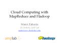 Cloud Computing with MapReduce and Hadoop PowerPoint PPT Presentation