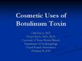 Cosmetic Uses of Botulinum Toxin PowerPoint PPT Presentation