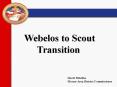Webelos to Scout Transition PowerPoint PPT Presentation
