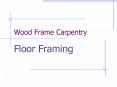 Wood Frame Carpentry PowerPoint PPT Presentation