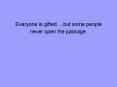 Everyone is gifted PowerPoint PPT Presentation