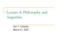 Lecture 4: Philosophy and Augustine PowerPoint PPT Presentation