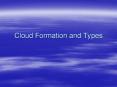 Cloud Formation and Types PowerPoint PPT Presentation