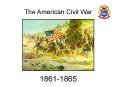 The American Civil War PowerPoint PPT Presentation
