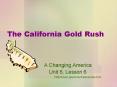 The California Gold Rush PowerPoint PPT Presentation