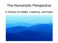 The Humanistic Perspective PowerPoint PPT Presentation
