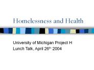 Homelessness and Health