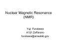 Nuclear Magnetic Resonance (NMR) PowerPoint PPT Presentation