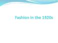 Fashion in the 1920s PowerPoint PPT Presentation