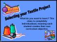 Selecting your Textile Project PowerPoint PPT Presentation