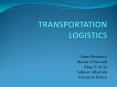 TRANSPORTATION LOGISTICS PowerPoint PPT Presentation