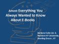Amost Everything You Always Wanted to Know About E-Books PowerPoint PPT Presentation