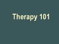 Therapy 101 PowerPoint PPT Presentation