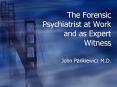 The Forensic Psychiatrist at Work and as Expert Witness PowerPoint PPT Presentation