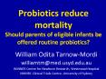 Probiotics reduce mortality Should parents of eligible infants be offered routine probiotics? PowerPoint PPT Presentation