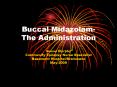 Buccal Midazolam- The Administration PowerPoint PPT Presentation
