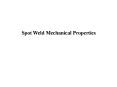 Spot Weld Mechanical Properties PowerPoint PPT Presentation