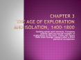 Chapter 3 The Age of Exploration and Isolation, 1400-1800 PowerPoint PPT Presentation