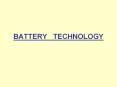 BATTERY  TECHNOLOGY PowerPoint PPT Presentation