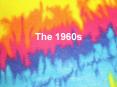The 1960s PowerPoint PPT Presentation