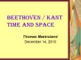 Beethoven / Kant Time and Space PowerPoint PPT Presentation