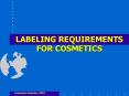 LABELING REQUIREMENTS FOR COSMETICS PowerPoint PPT Presentation