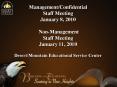 Management/Confidential Staff Meeting January 8, 2010  Non-Management Staff Meeting January 11, 2010  Desert/Mountain Educational Service Center PowerPoint PPT Presentation