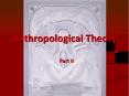 Anthropological Theory PowerPoint PPT Presentation