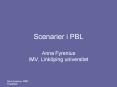 Scenarier i PBL PowerPoint PPT Presentation