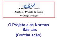 O Projeto e as Normas B