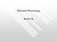 Polymer Processing PowerPoint PPT Presentation