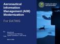 Aeronautical Information Management (AIM) Modernization PowerPoint PPT Presentation