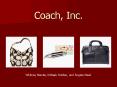 Coach, Inc. PowerPoint PPT Presentation