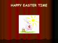 HAPPY EASTER TIME PowerPoint PPT Presentation