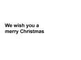 We wish you a merry Christmas PowerPoint PPT Presentation
