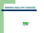 MAKING HEALTHY CHOICES