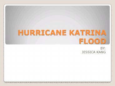 HURRICANE KATRINA FLOOD