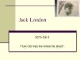 Jack London PowerPoint PPT Presentation