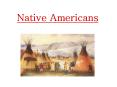 Native Americans PowerPoint PPT Presentation