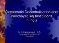 Democratic Decentralisation and Panchayat Raj Institutions in India PowerPoint PPT Presentation