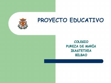 PROYECTO EDUCATIVO