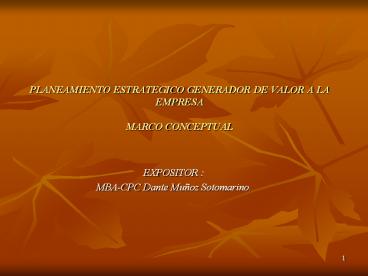 PLANEAMIENTO ESTRATEGICO GENERADOR DE VALOR A LA EMPRESA  MARCO CONCEPTUAL
