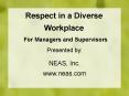 Respect in a Diverse Workplace PowerPoint PPT Presentation