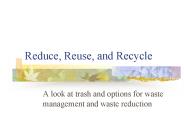 PPT – Reduce, Reuse, and Recycle PowerPoint presentation | free to view ...