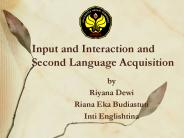 Input and Interaction and Second Language Acquisition