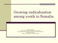 Growing radicalization among youth in Somalia PowerPoint PPT Presentation