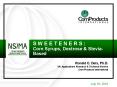 S W E E T E N E R S :                        Corn Syrups, Dextrose PowerPoint PPT Presentation