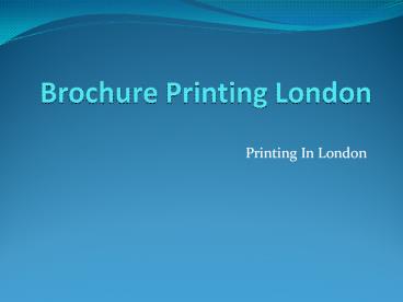 Brochure Printing London